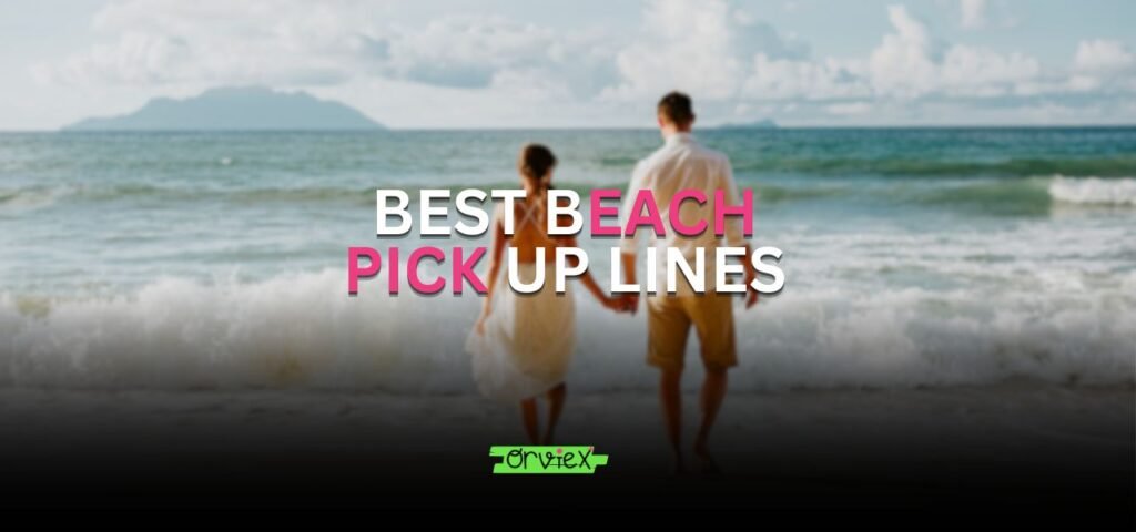 beach pick up lines