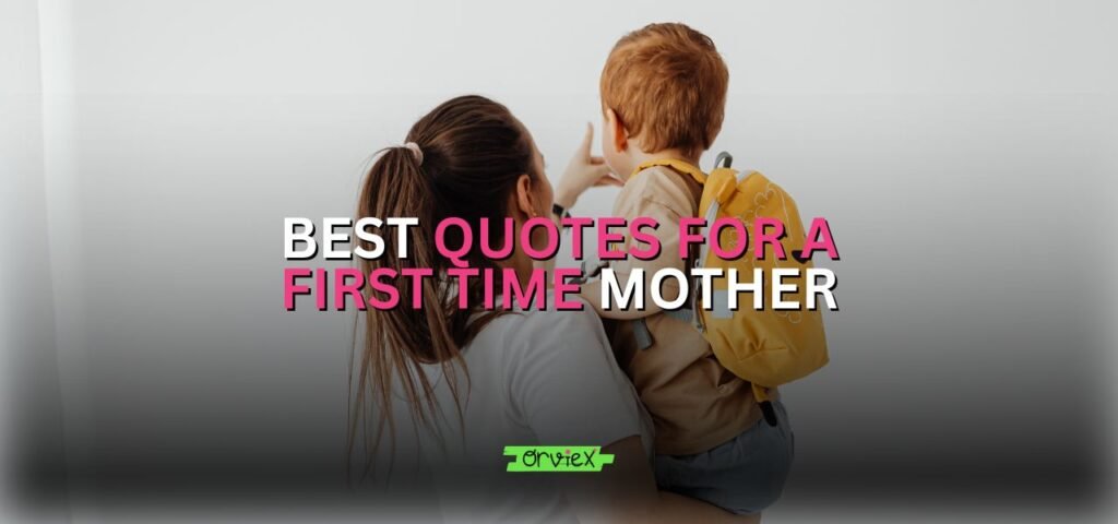 quotes for a first time mother