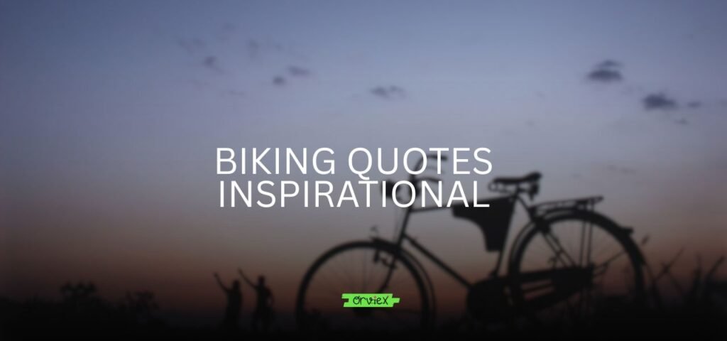 biking quotes inspirational