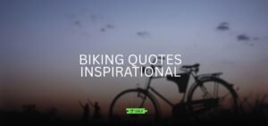 biking quotes inspirational