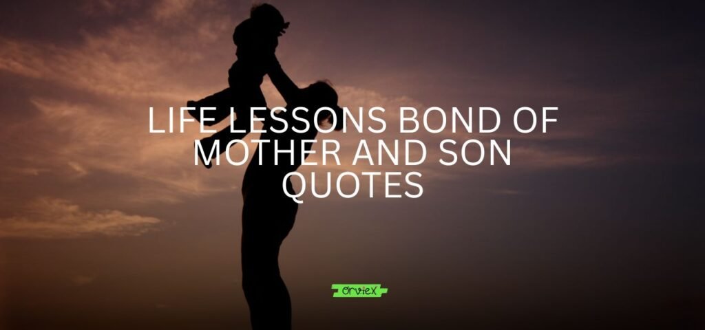 bond of mother and son quotes