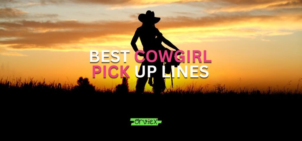 cowgirl pick up lines