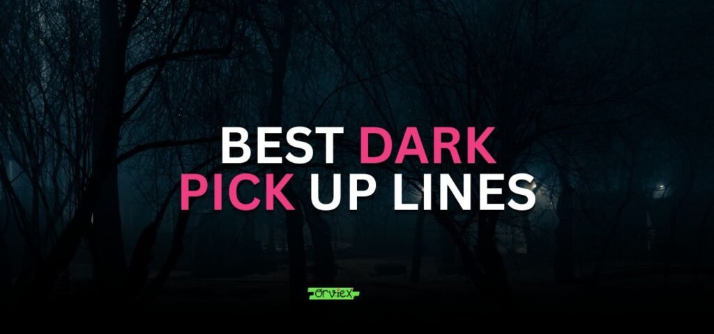 dark pick up lines