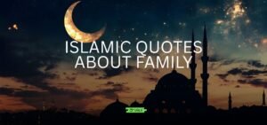 islamic quotes about family