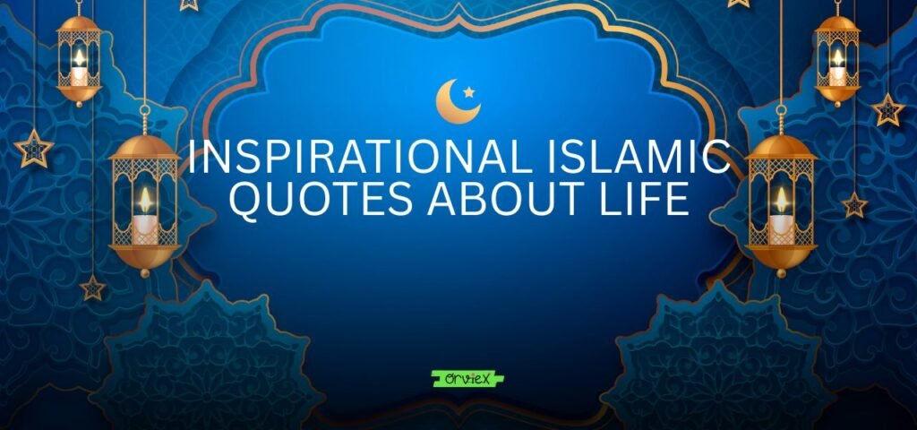islamic quotes about life