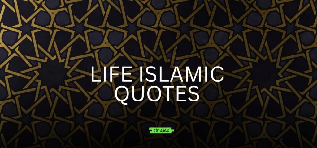 life islamic quotes