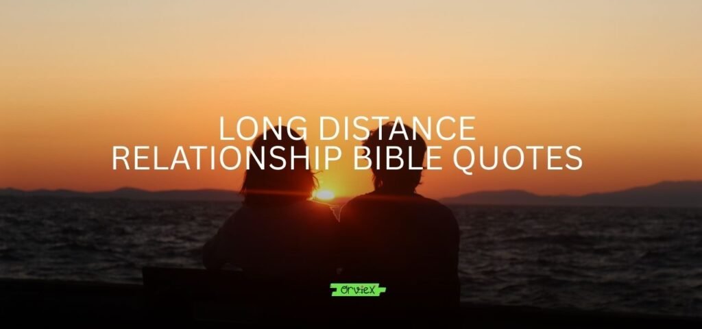 long distance relationship bible quotes