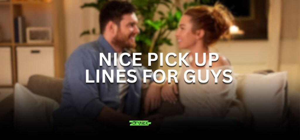 nice pick up lines for guys