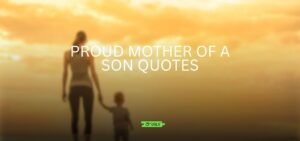 proud mother of a son quotes
