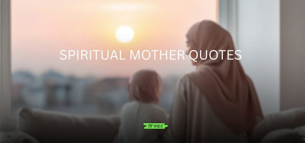 spiritual mother quotes