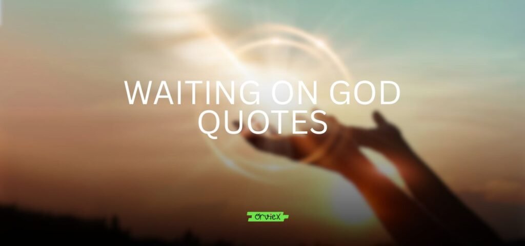 waiting on god quotes