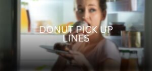 donut pick up lines